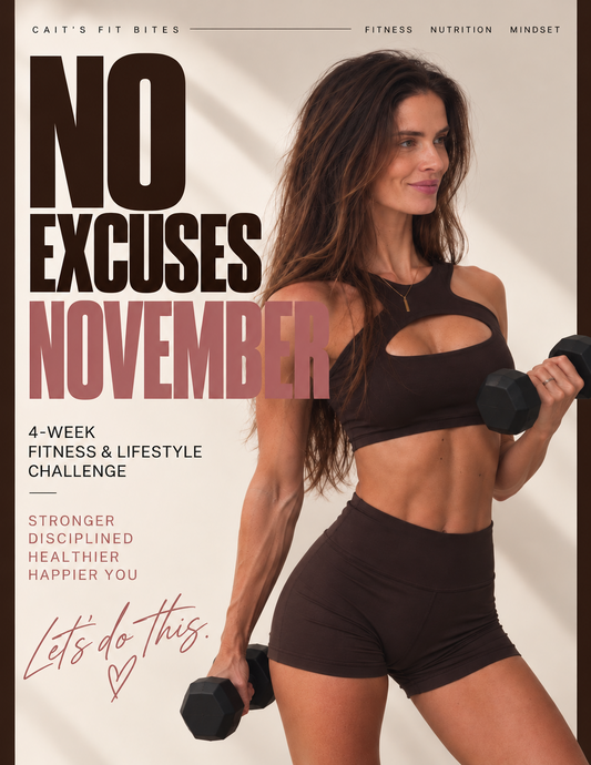 NO EXCUSES NOVEMBER | FITNESS AND NUTRITION CHALLENGE
